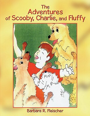 【预售】The Adventures of Scooby, Charlie, and Fluffy