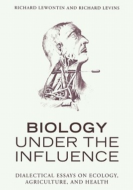 【预售】Biology Under the Influence: Dialectical Essays on