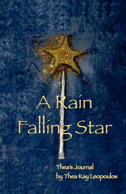 【预售】A Rain Falling Star: Thea's Journal