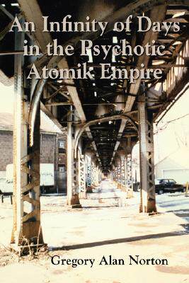 【预售】An Infinity of Days in the Psychotic Atomik Empire