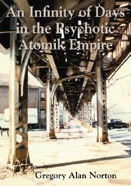 【预售】An Infinity of Days in the Psychotic Atomik Empire