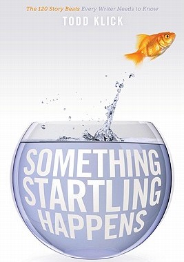 【预售】Something Startling Happens: The 120 Story Beats