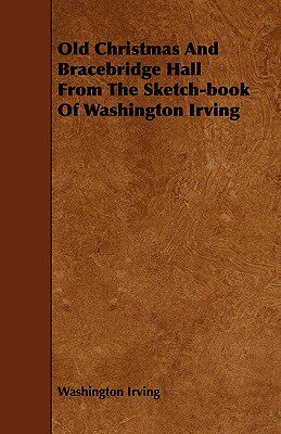 【预售】Old Christmas and Bracebridge Hall from the