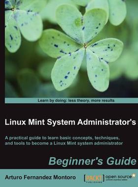 【预售】Linux Mint System Administrator's Beginner's Guide