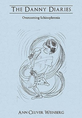 【预售】The Danny Diaries: Overcoming Schizophrenia