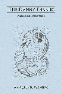 【预售】The Danny Diaries: Overcoming Schizophrenia