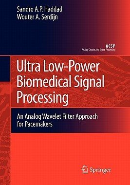 【预售】Ultra Low-Power Biomedical Signal Processing: An