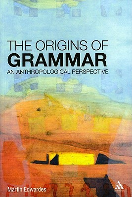 【预售】The Origins of Grammar: An Anthropological