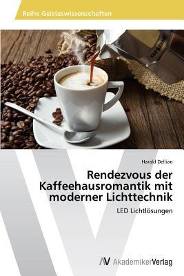 【预售】Rendezvous Der Kaffeehausromantik Mit Moderner