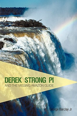 【预售】Derek Strong Pi and the Missing Amazon Guide