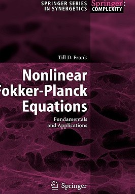 【预售】Nonlinear Fokker-Planck Equations: Fundamentals and