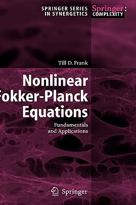 【预售】Nonlinear Fokker-Planck Equations: Fundamentals and