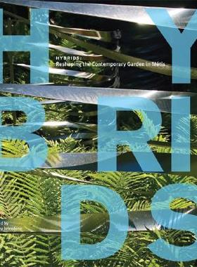 【预售】Hybrids: Reshaping the Contemporary Garden in Metis