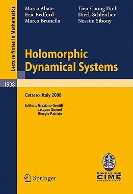 【预售】Holomorphic Dynamical Systems: Lectures Given at the
