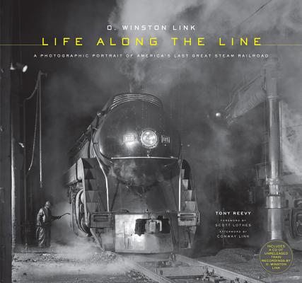 【预售】O. Winston Link: Life Along the Line: A Photographic 书籍/杂志/报纸 原版其它 原图主图