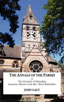 【预售】The Annals of the Parish or the Chronicle of