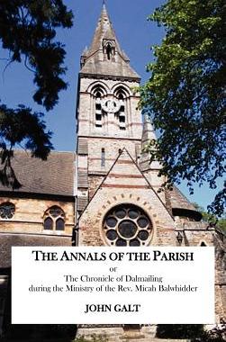 【预售】The Annals of the Parish or the Chronicle of