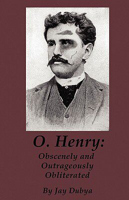 【预售】O. Henry: Obscenely and Outrageously Obliterated
