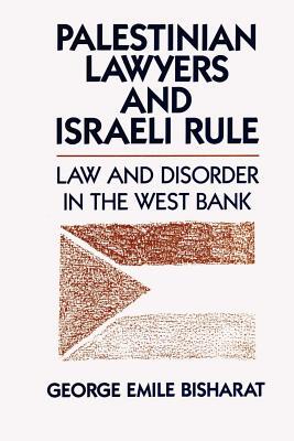 【预售】Palestinian Lawyers and Israeli Rule: Law and