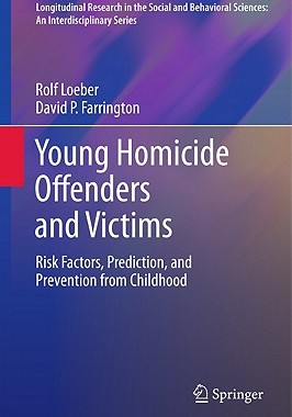 【预售】Young Homicide Offenders and Victims: Risk Factors