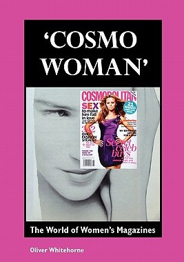 【预售】Cosmo Woman: The World of Women's Magazines