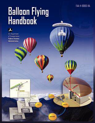 【预售】Balloon Flying Handbook: FAA-H-8083-11a (Revised)