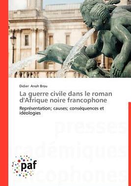【预售】La Guerre Civile Dans Le Roman D'Afrique Noire