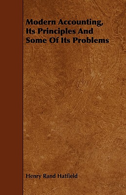 【预售】Modern Accounting, Its Principles and Some of Its
