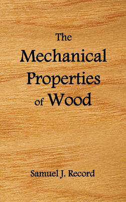【预售】The Mechanical Properties of Wood, Including a