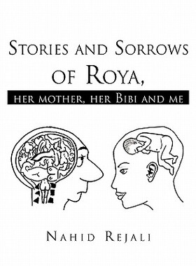 【预售】Stories and Sorrows of Roya,: Her Mother, Her Bibi