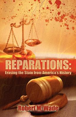 【预售】Reparations: Erasing the Stain from America's