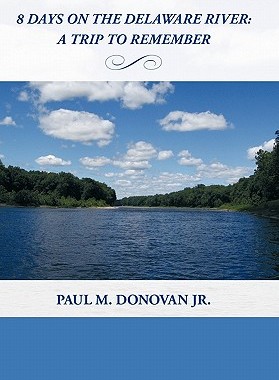 【预售】8 Days on the Delaware River: A Trip to Remember