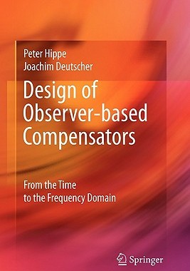 【预售】Design of Observer-Based Compensators: From the Time