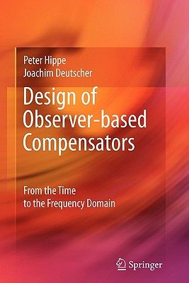 【预售】Design of Observer-Based Compensators: From the Time
