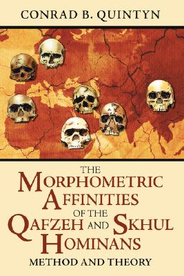 【预售】The Morphometric Affinities of the Qafzeh and Skhul