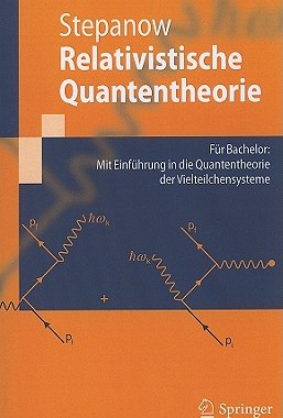【预售】Relativistische Quantentheorie: Fur Bachelor: Mit