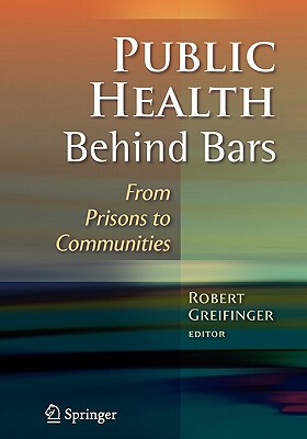 【预售】Public Health Behind Bars: From Prisons to