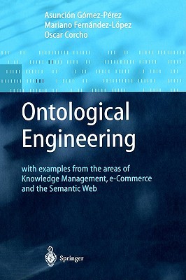 【预售】Ontological Engineering: With Examples from the