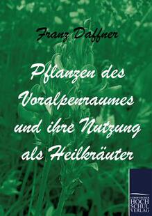 【预售】Pflanzen Des Voralpenraumes Und Ihre Nutzung ALS