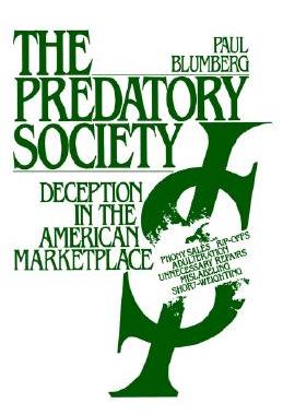 【预售】The Predatory Society: Deception in the American