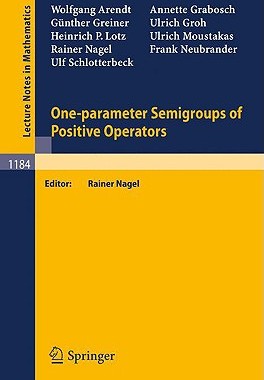 【预售】One-Parameter Semigroups of Positive Operators