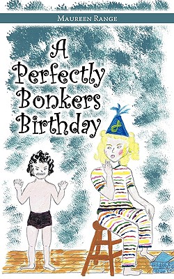 【预售】A Perfectly Bonkers Birthday 书籍/杂志/报纸 原版其它 原图主图