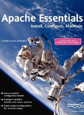 【预售】Apache Essentials: Install, Configure, Maintain