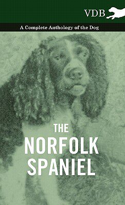 【预售】The Norfolk Spaniel - A Complete Anthology of the