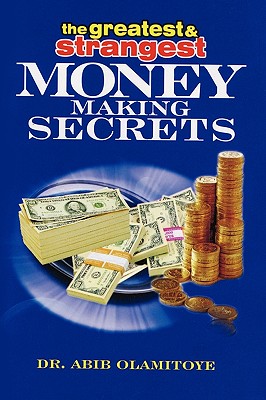【预售】The Greatest & Strangest Money Making Secrets