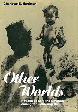 【预售】Other Worlds: Notions of Self and Emotion Among the
