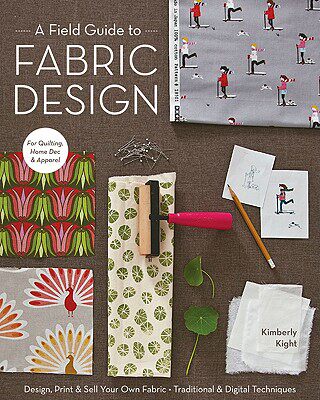 【预售】A Field Guide to Fabric Design: Design, Print & Sell