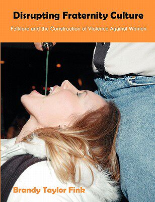 【预售】Disrupting Fraternity Culture: Folklore and the