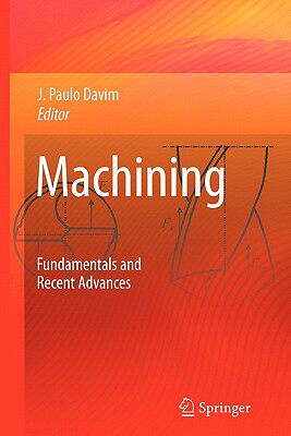 【预售】Machining: Fundamentals and Recent Advances