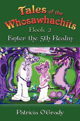 【预售】Tales of the Whosawhachits: Enter the 5th Realm Book